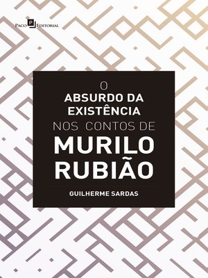 cover image of O Absurdo da Existência nos Contos de Murilo Rubião
